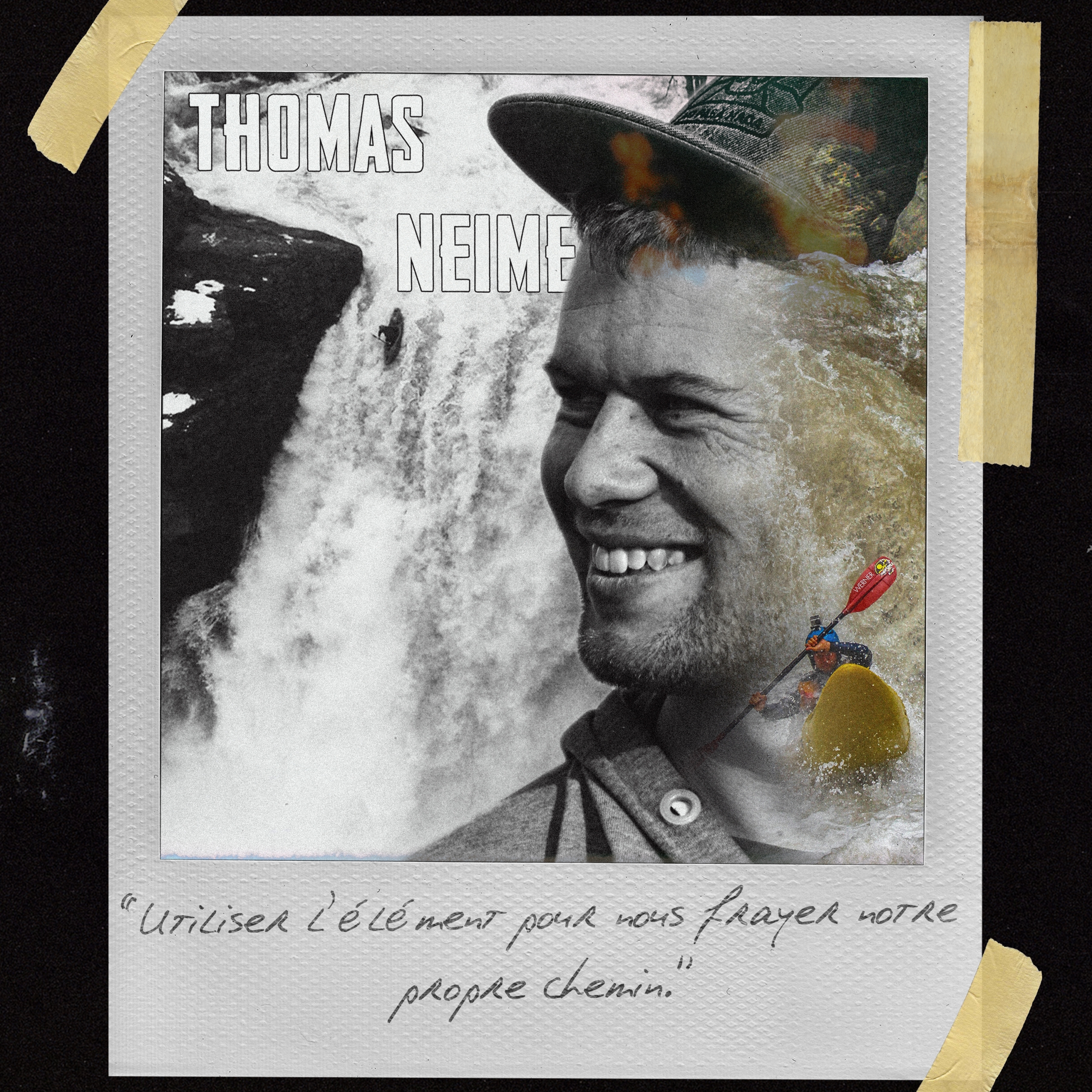 Thomas Neime, Waka Kayaks France, Polaroid, Kayak, Saut du doubs, Interviews