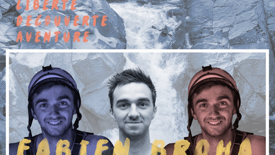 Fabien Broha: liberté, découverte, aventure !